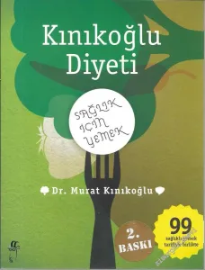 Kınıkoğlu Diyeti: Sağlık İçin Yemek -         2012