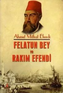 Felatun Bey İle Rakım Efendi