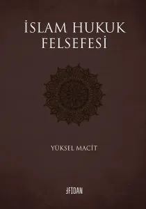 İslam Hukuk Felsefesi