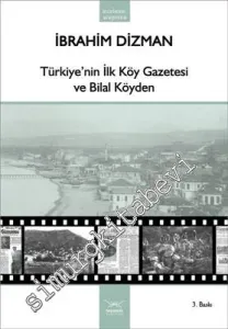 Türkiye’nin İlk Köy Gazetesi: Güzelordu ve Bilal Köyden -