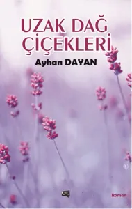 Uzak Dağ Çiçekleri