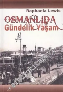 Osmanlı'da Gündelik Yaşam  -