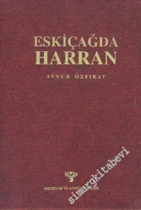 Eskiçağda Harran CİLTLİ -        1994