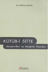Kütüb-i Sitte Musannifleri ve Müşterek Hocaları