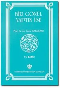 Bir Gönül Yaptın İse