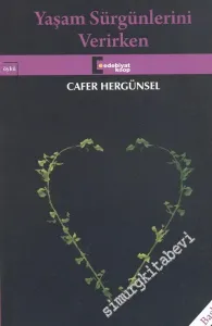 Yaşam Sürgünlerini Verirken -
