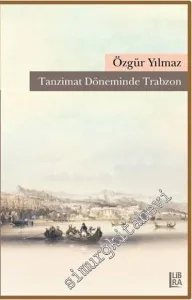 Tanzimat Döneminde Trabzon -