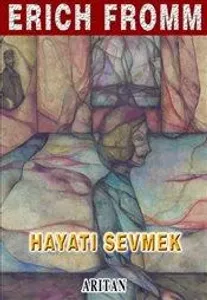 Hayatı Sevmek