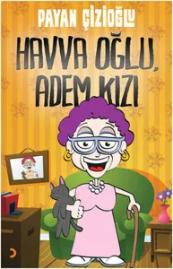Havva Oğlu, Adem Kızı