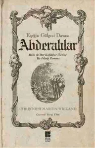 Eşeğin Gölgesi Davası - Abderalılar; Dahi ile Dar Kafalılar Üzerine Bir Felsefe Romanı