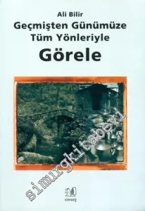 Geçmişten Günümüze Tüm Yönleriyle Görele -