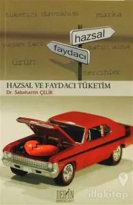 Hazsal ve Faydacı Tüketim