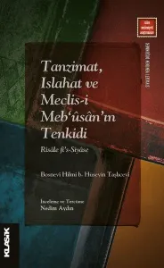 Tanzimat, Islahat ve Meclis-i Meb‘ûsân’ın Tenkidi;Risâle fi’s-Siyâse