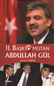 11. Başkomutan Abdullah Gül