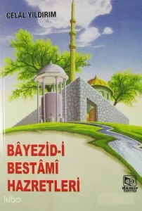 Bayezid-i Bestami Hazretleri