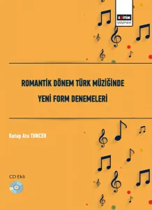 Romantik Dönem Türk Müziğinde Yeni Form Denemeleri (CD Ekli)