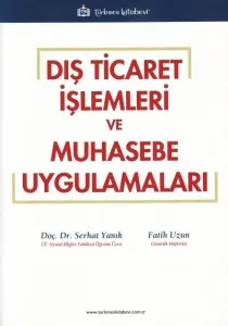 Dış Ticaret İşlemleri ve Muhasebe Uygulamaları