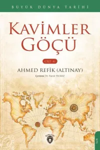 Büyük Dünya Tarihi Kavimler Göçü ; Cilt 4