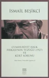 Cumhuriyet Halk Fırkası'nın Tüzüğü (1927) ve Kürt Sorunu