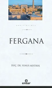 Fergana (Şehirlerimiz-12)