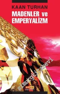 Madenler ve Emperyalizm -