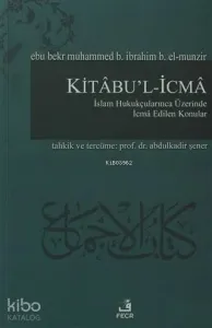 Kitabu'l-İcma İslam Hukukçularınca Üzerinde İcma Edilen Konular