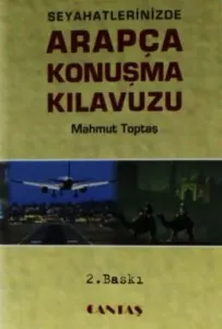 Seyahatlerinizde Arapça Konuşma Kılavuzu (Cep Boy)