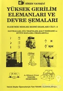 Yüksek Gerilim Elemanları ve Devre Şemaları