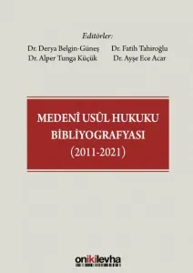 Medeni Usul Hukuku Bibliyografyası (2011-2021)