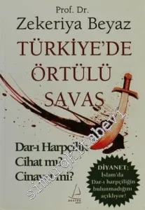 Türkiye'de Örtülü Savaş: Dar-ı Harpçilik Cihat mı? Cinayet mi? -