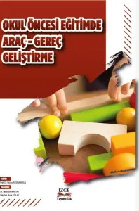 Okul Öncesi Eğitimde Araç Gereç Geliştirme