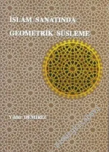 İslam Sanatında Geometrik Süsleme -        2006