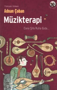 Müzikterapi; Ruh Sağlığı İçin Müzikle Terapi