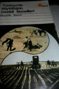 Türkiye'de Köylülüğün Maddi Temelleri