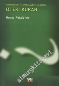 Öteki Kuran : Geleneksel İslamda Aykırı Teoriler -         2001