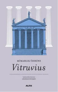 Mimarlık Üzerine; Vitruvius