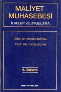 Maliyet Muhasebesi / İlkeler ve Uygulama