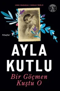 Bir Göçmen Kuştu O