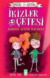 Masal ile Rüzgar - İkizler Çetesi Korkulu Şeyler Mağarası