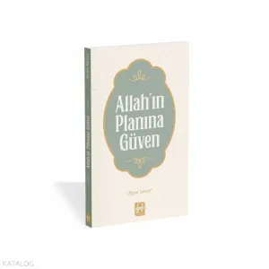 Allah’ın Planına Güven