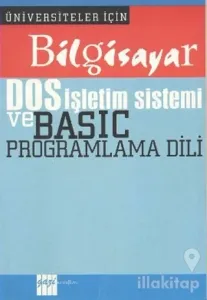 Bilgisayar DOS İşletim Sistemi ve Basic Programlama Dili