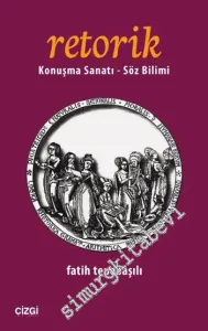 Retorik: Konuşma Sanatı, Söz Bilimi -         2016