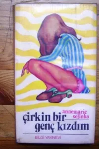 Çirkin Bir Genç Kızdım