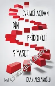 Evrimci Açıdan Din, Psikoloji, Siyaset -