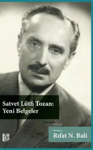 Satvet Lütfi Tozan - Yeni Belgeler 2. Baskı