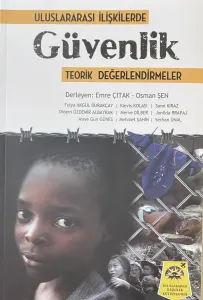 Uluslarararası İlişkilerde Güvenlik Teorik Değerlendirmeler