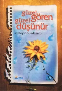 Güzel Gören Güzel Düşünür