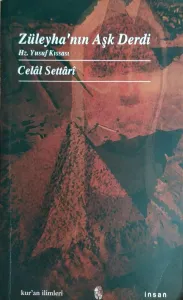 Züleyha'nın Aşk Derdi / Hz. Yusuf Kıssası