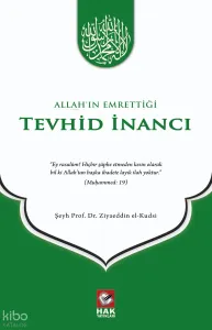 Allah'ın Emrettiği Tevhid İnancı