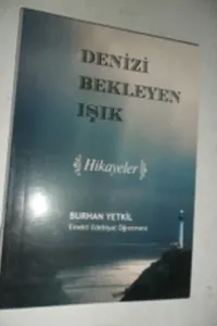 Denizi Bekleyen Işık
